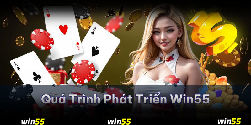 trang-chu-win55-qua-trinh-phat-trien