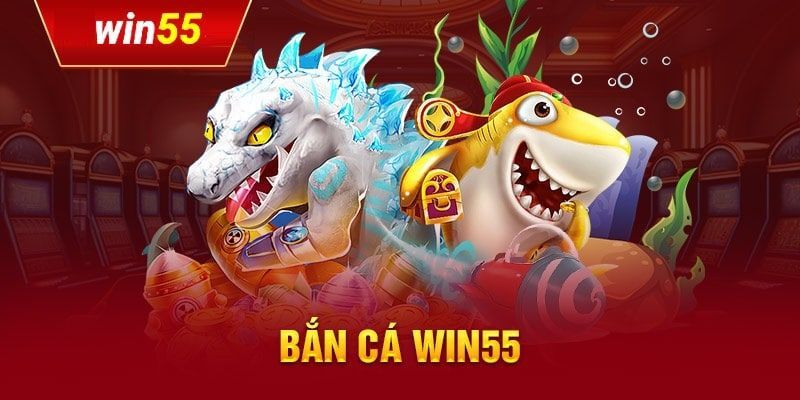 Giải đáp những thắc mắc về trường bắn cá Win55