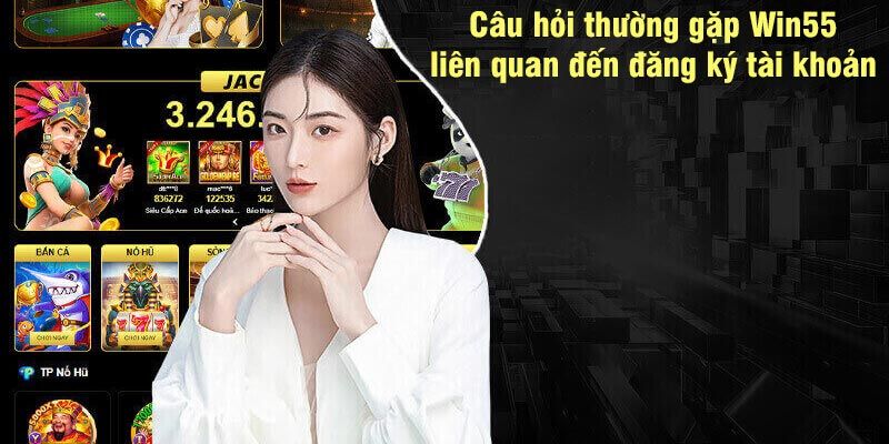 Trở thành hội viên Win55 có mất phí không?